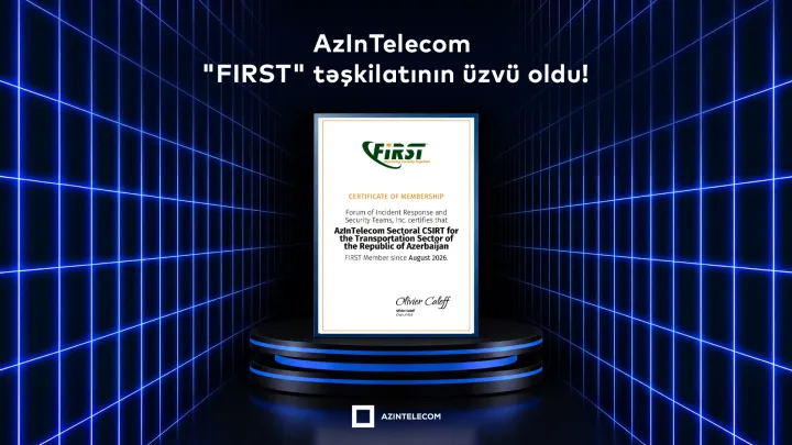 “AzInTelecom”un kibertəhlükəsizlik xidməti qlobal səviyyədə tanındı ®